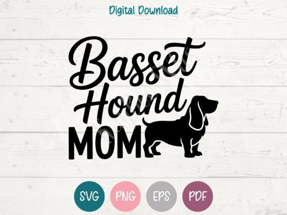 Basset Hound Mom SVG PNG EPS PDF Design