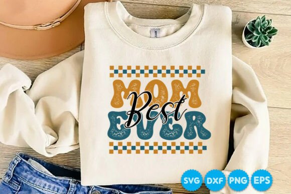 Best Mom Ever Quotes Retro Svg Design
