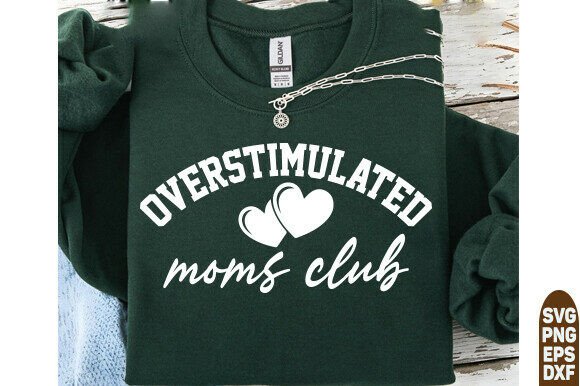Overstimulated Moms Club SVG: A Designer's Review