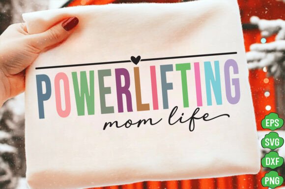 Powerlifting Mom SVG: A Bold and Versatile Design