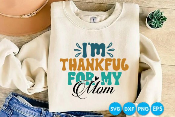 Review: I m Thankful for My Mom Retro Svg Design
