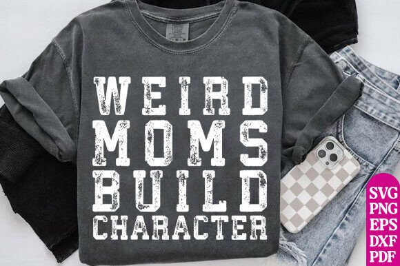 Review: Weird Moms Build Character SVG for Embroidery