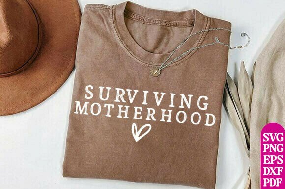 Surviving Motherhood: A Versatile SVG for Embroidery