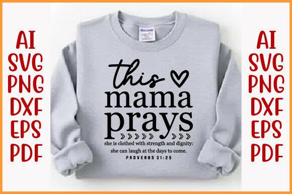 This Mama Prays SVG PNG for Embroidery