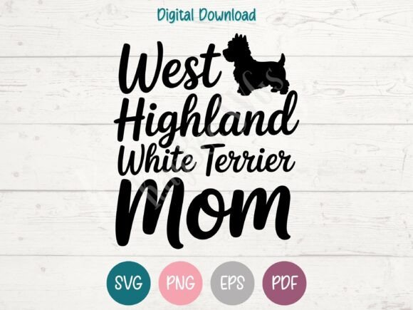 West Highland White Terrier Mom SVG PNG